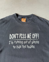 2000s - Faded Black "Don't Piss Me Off!" T-Shirt - M