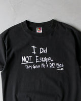 1990s - Black "I Did Not Escape" T-Shirt - M/L